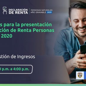 Charla virtual. Generalidades para la presentación de la declaración de renta personas naturales AG 2020 – DIAN