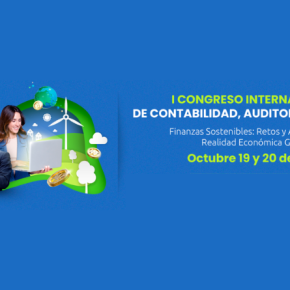 I Congreso Internacional de Contabilidad, Auditoría y Finanzas I Congreso Internacional de Contabilidad, Auditoría y Finanzas